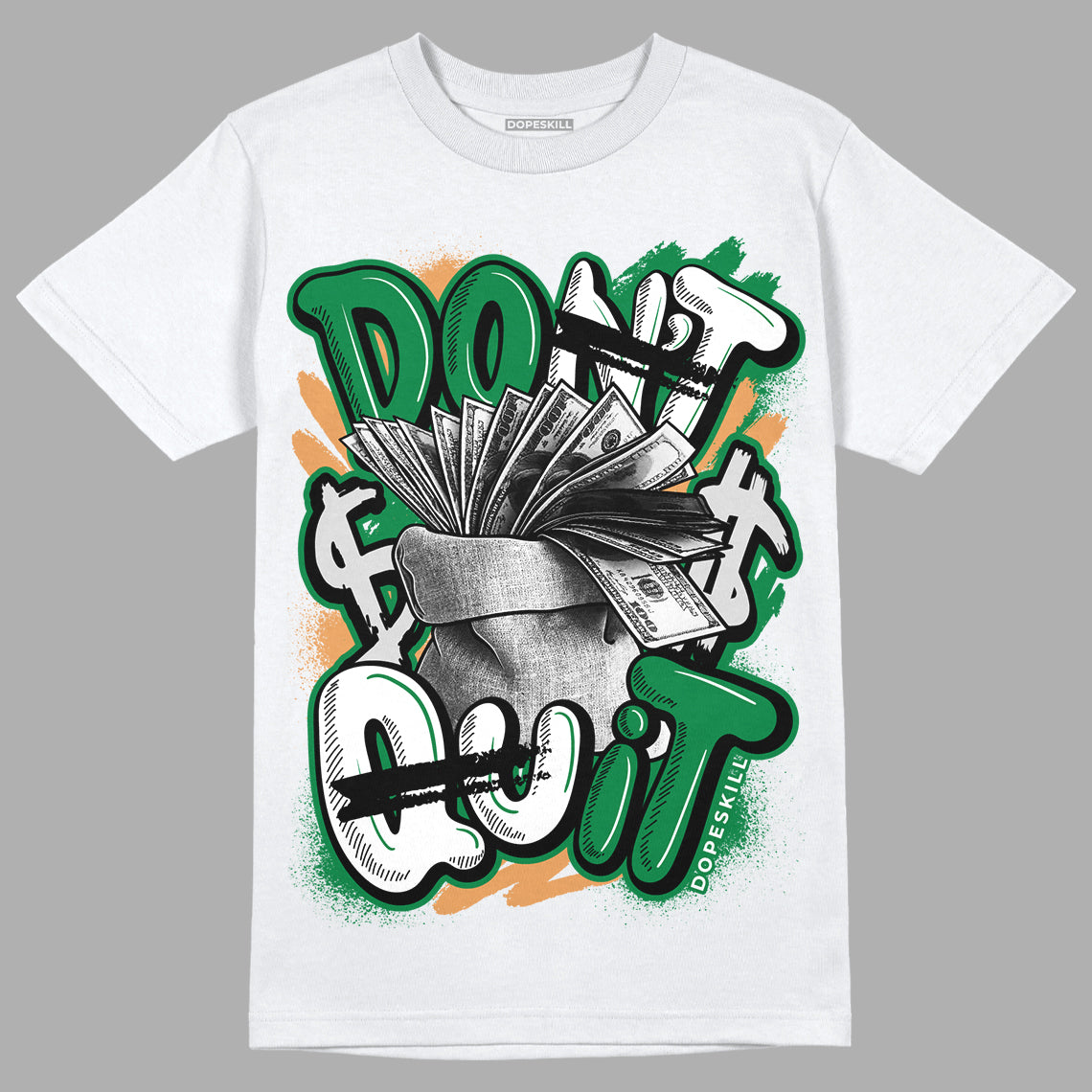 Nike SB x Jordan 4 “Pine Green” DopeSkill T-Shirt Don't Quit Graphic Streetwear - White