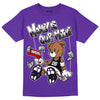 Court Purple 13s DopeSkill Purple T-shirt Money Is Our Motive Bear Graphic - Purple 