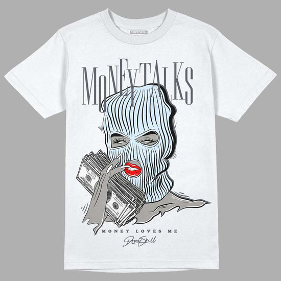 Cool Grey 11s DopeSkill T-Shirt Money Talks Graphic, hiphop tees, grey graphic tees, sneakers match shirt - White