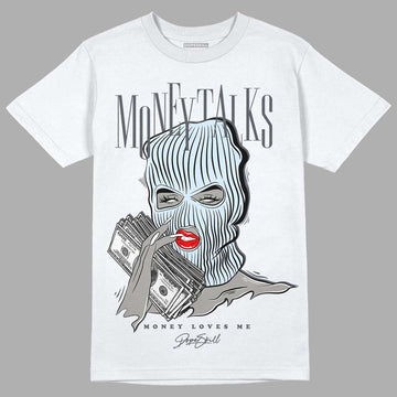 Cool Grey 11s DopeSkill T-Shirt Money Talks Graphic, hiphop tees, grey graphic tees, sneakers match shirt - White