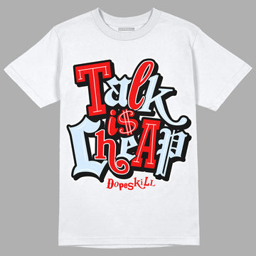 Cherry 11s DopeSkill T-Shirt Talk Is Chip Graphic - White 