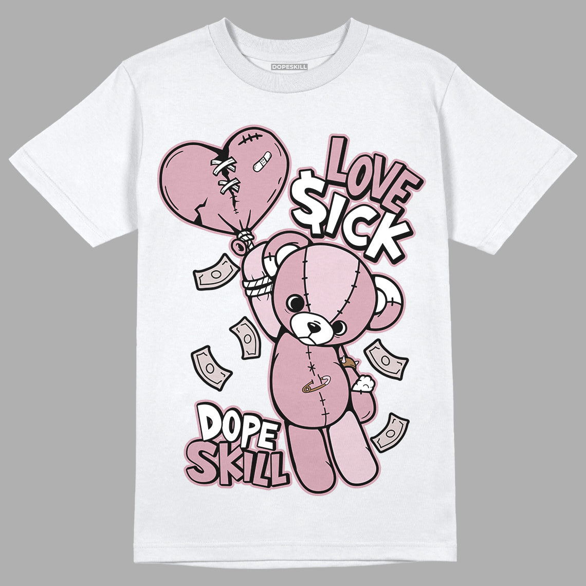 Dunk Low Teddy Bear Pink DopeSkill T-Shirt Love Sick Graphic - White 