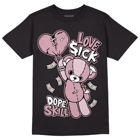 Dunk Low Teddy Bear Pink DopeSkill T-Shirt Love Sick Graphic - Black 