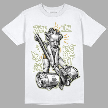 Jade Horizon 5s DopeSkill T-Shirt Then I'll Die For It Graphic - White 