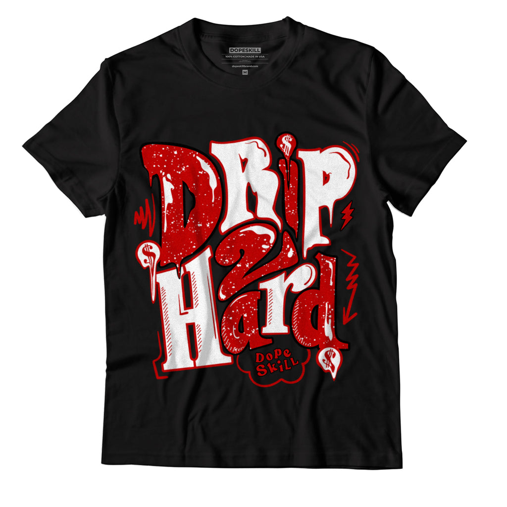 Jordan 6 “Red Oreo” DopeSkill T-Shirt Drip Too Hard Graphic - Black