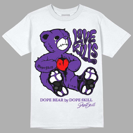 Court Purple 13s DopeSkill T-Shirt Love Kills Graphic - White 