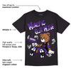 Court Purple 13s DopeSkill T-Shirt Money Is Our Motive Bear Graphic