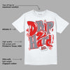 Gym Red 9s DopeSkill T-Shirt Drip Too Hard Graphic