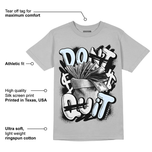 Black Metallic Chrome 6s DopeSkill Metallic Silver T-shirt Don't Quit Graphic