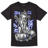 Racer Blue White Dunk Low DopeSkill T-Shirt Then I'll Die For It Graphic - Black