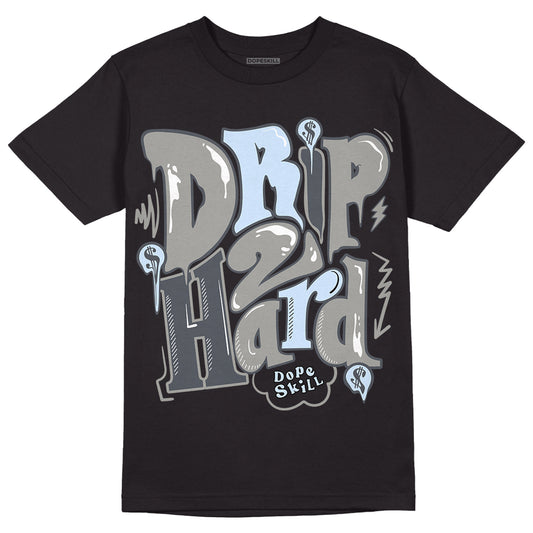 Jordan 6 Retro Cool Grey DopeSkill T-Shirt Drip Too Hard Graphic Streetwear - Black