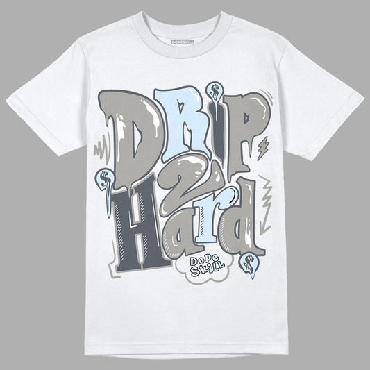 Jordan 6 Retro Cool Grey DopeSkill T-Shirt Drip Too Hard Graphic Streetwear - White