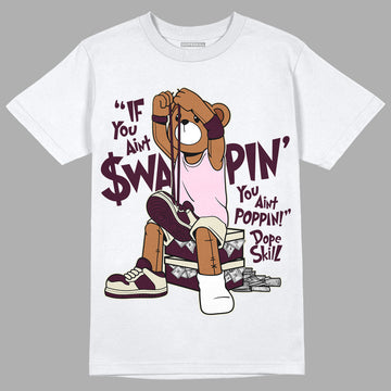 Dunk Low Night Maroon and Medium Soft Pink DopeSkill T-Shirt If You Aint Graphic Streetwear  - White 