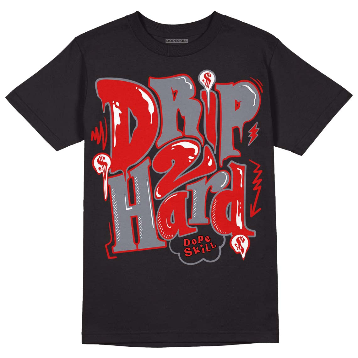 Gym Red 9s DopeSkill T-Shirt Drip Too Hard Graphic - Black