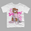 Triple Pink Dunk Low DopeSkill Toddler Kids T-shirt If You Aint Graphic - White 