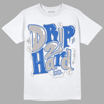 True Blue 1s DopeSkill T-Shirt Drip Too Hard Graphic - White