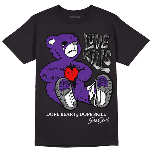 Dark Iris 3s DopeSkill T-Shirt Love Kills Graphic - Black 