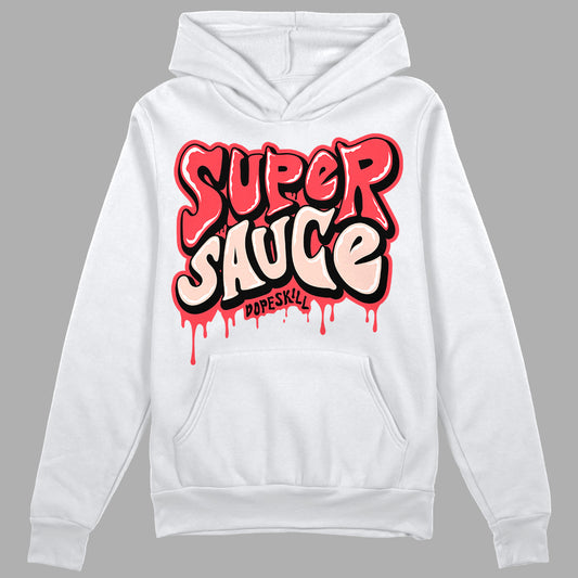 Atmosphere 6s Low DopeSkill Hoodie Sweatshirt Super Sauce Graphic - White 