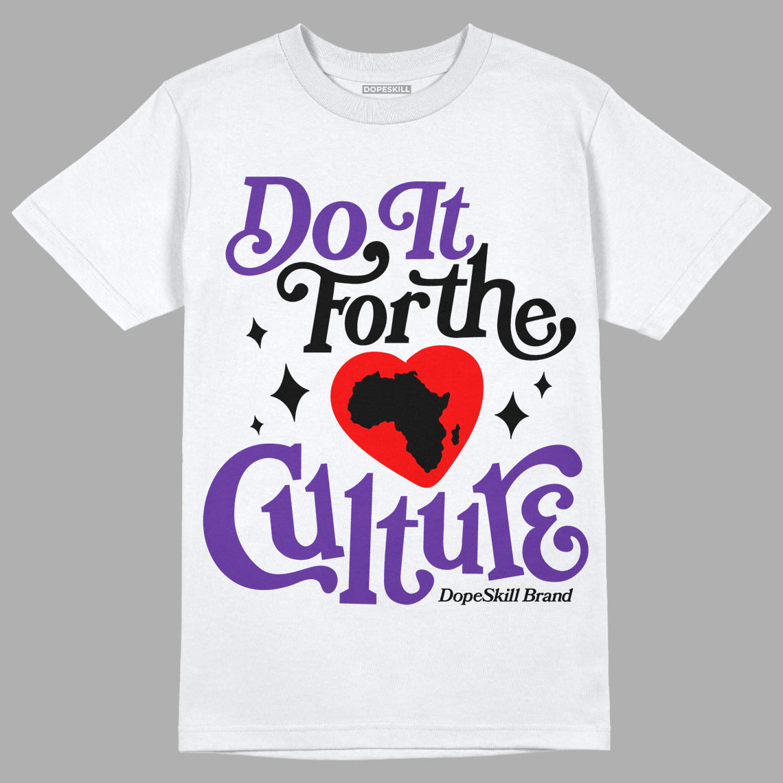 Jordan 13 Court Purple DopeSkill T-Shirt Do It For The Culture Graphic Streetwear - White