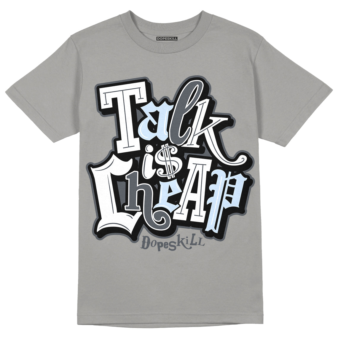 Cool Grey 11s DopeSkill Grey T-shirt Talk Is Chip Graphic 