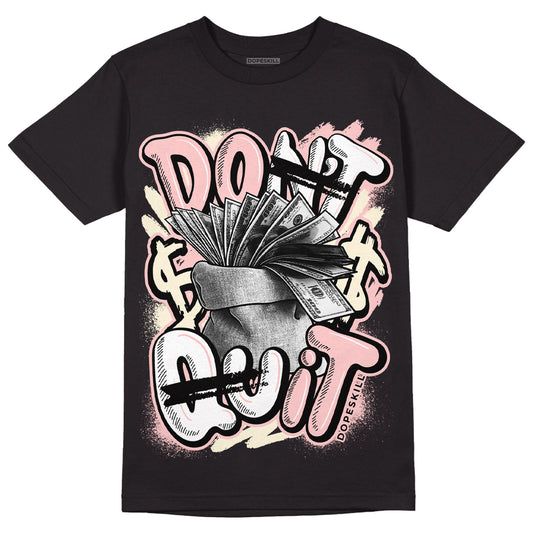 Jordan 1 High OG WMNS Washed Pink DopeSkill T-Shirt Don't Quit Graphic Streetwear - Black