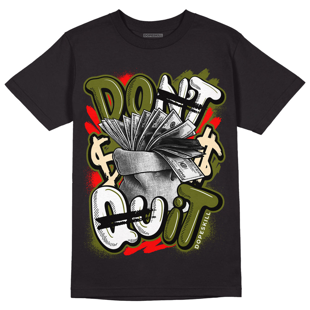 Travis Scott x Jordan 1 Low OG “Olive” DopeSkill T-Shirt Don't Quit Graphic Streetwear - Black