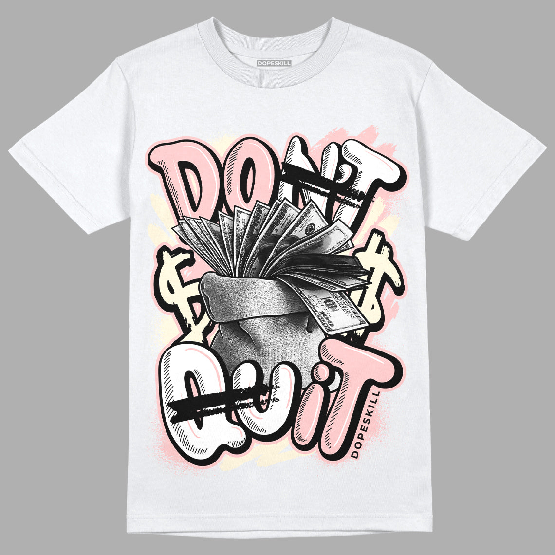 Jordan 1 High OG WMNS Washed Pink DopeSkill T-Shirt Don't Quit Graphic Streetwear - White