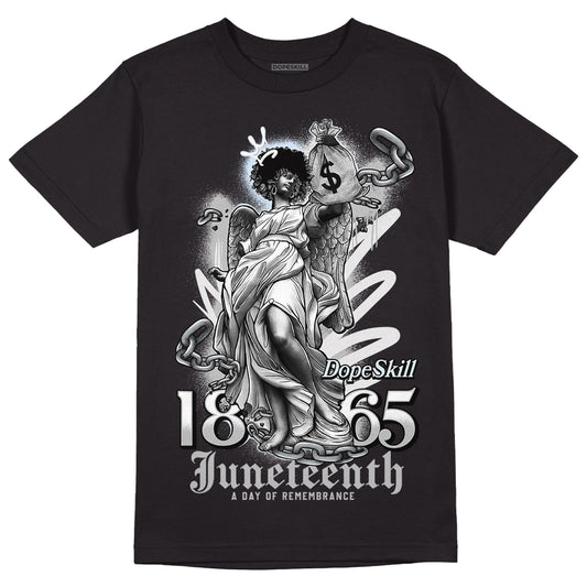 Black Metallic Chrome 6s DopeSkill T-Shirt Juneteenth Graphic - Black