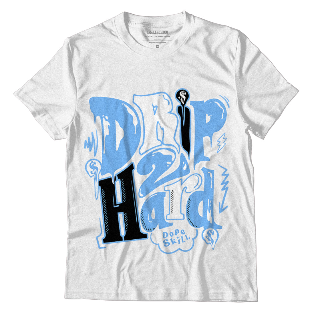 Jordan 6 UNC DopeSkill T-Shirt Drip Too Hard Graphic - White 