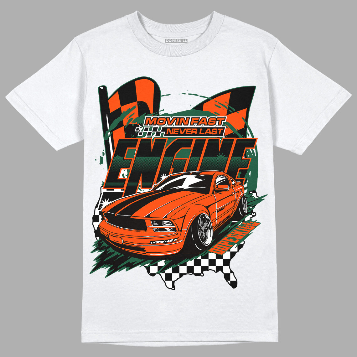 Dunk Low Team Dark Green Orange DopeSkill T-Shirt ENGINE Tshirt Graphic - White