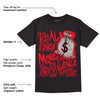 AJ 4 Red Thunder DopeSkill T-shirt Real Ones Move In Silence Graphic