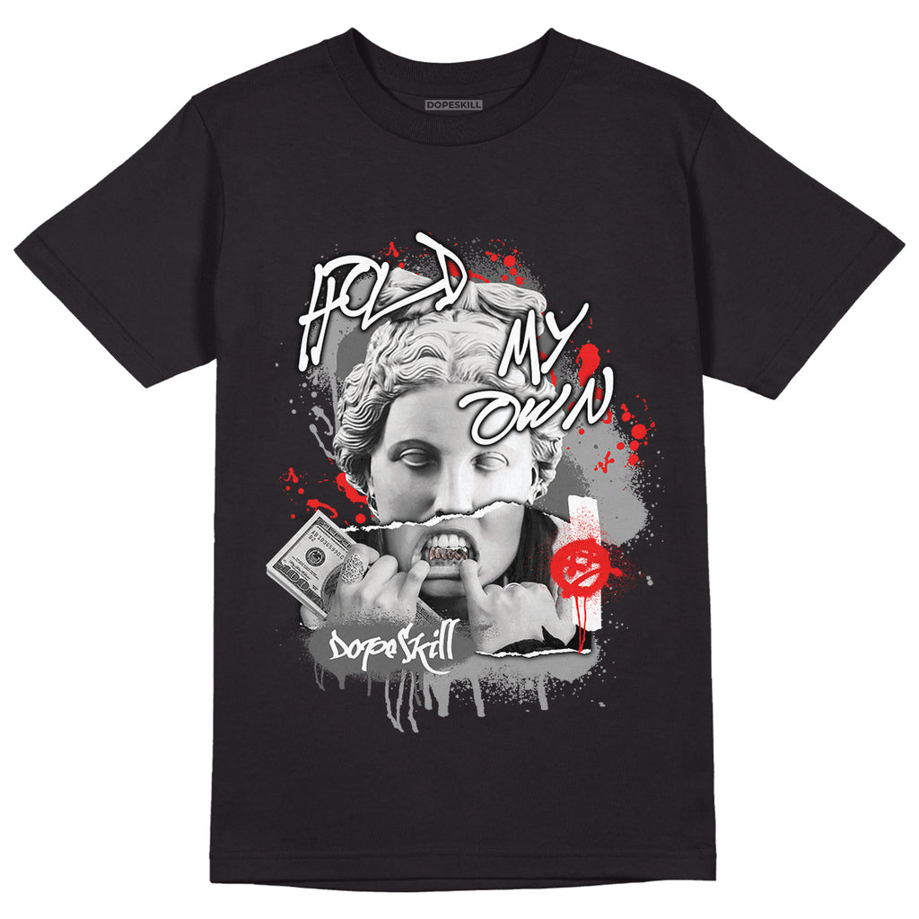 Jordan 9 Particle Grey DopeSkill T-Shirt Hold My Own Graphic - Black 
