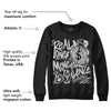 Black Metallic Chrome 6s DopeSkill Sweatshirt Real Ones Move In Silence Graphic