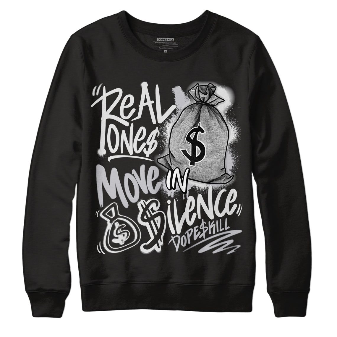 Black Metallic Chrome 6s DopeSkill Sweatshirt Real Ones Move In Silence Graphic - Black