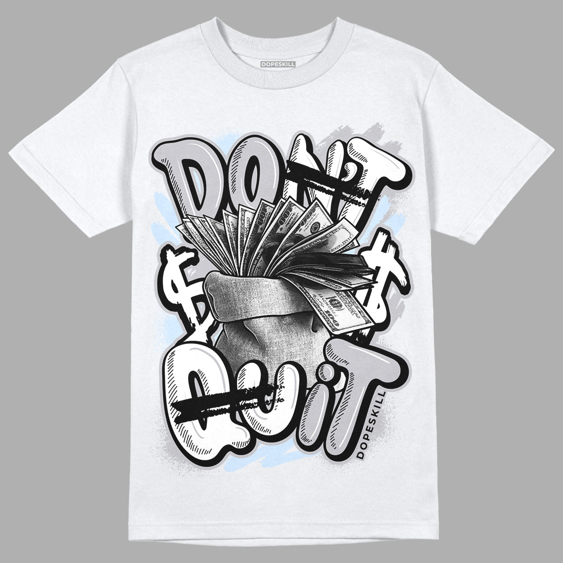 Jordan 11 Retro Low Cement Grey DopeSkill T-Shirt Don't Quit Graphic Streetwear - White