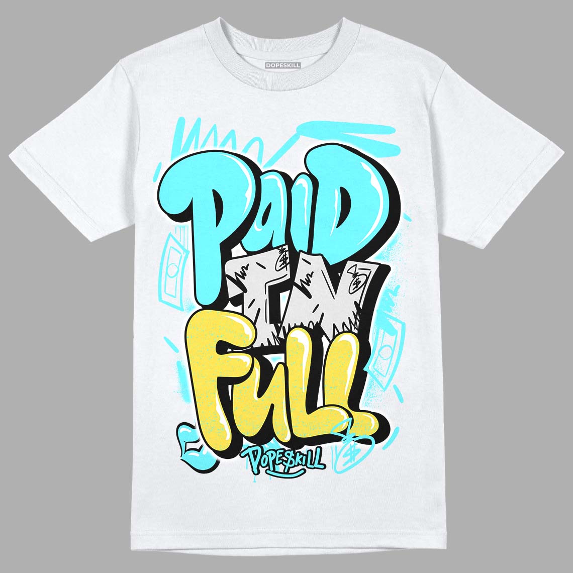 Aqua 5s DopeSkill T-Shirt New Paid In Full Graphic - White