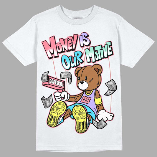 Candy Easter Dunk Low DopeSkill T-Shirt Money Is Our Motive Bear Graphic - White 