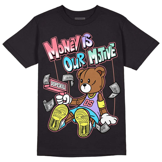 Candy Easter Dunk Low DopeSkill T-Shirt Money Is Our Motive Bear Graphic - Black