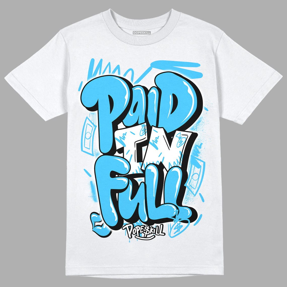 University Blue 13s DopeSkill T-Shirt New Paid In Full Graphic - White 