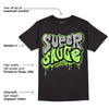 Green Bean 5s DopeSkill T-Shirt Super Sauce Graphic