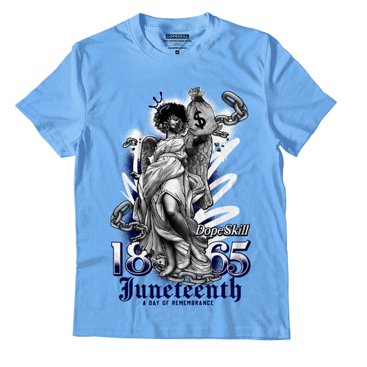 Jordan 6 UNC DopeSkill University Blue T-Shirt Juneteenth Graphic