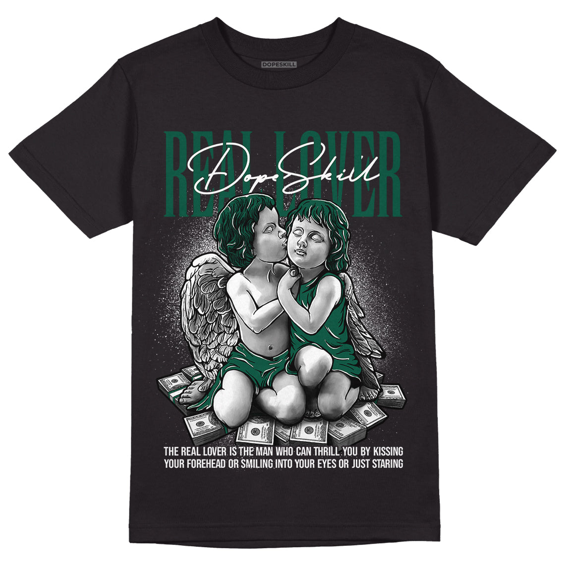 Lottery Pack Malachite Green Dunk Low DopeSkill T-Shirt Real Lover Graphic - Black