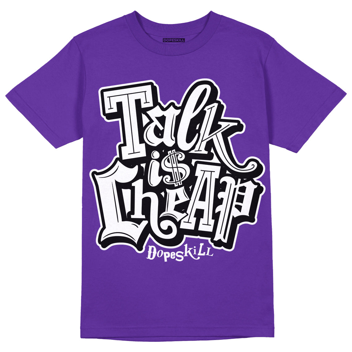 Court Purple 13s DopeSkill Purple T-shirt Talk Is Chip Graphic