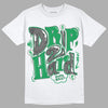 Jordan 3 WMNS “Lucky Green” DopeSkill T-Shirt Drip Too Hard Graphic Streetwear - White