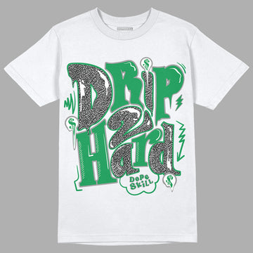 Jordan 3 WMNS “Lucky Green” DopeSkill T-Shirt Drip Too Hard Graphic Streetwear - White