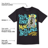 Aqua 5s DopeSkill T-Shirt Real Ones Move In Silence Graphic