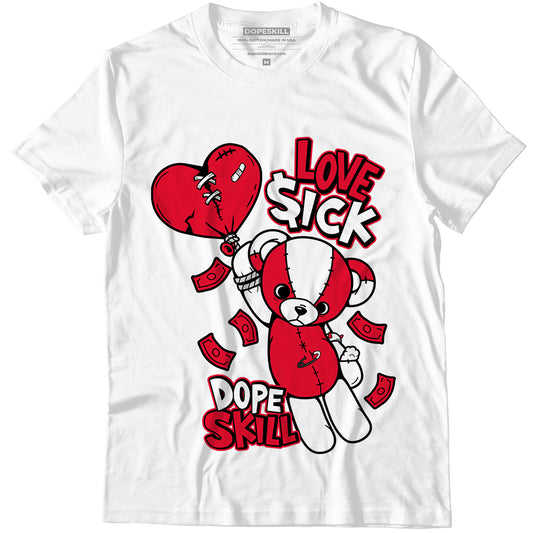 AJ 1 Low Bred Toe DopeSkill T-Shirt Love Sick Graphic