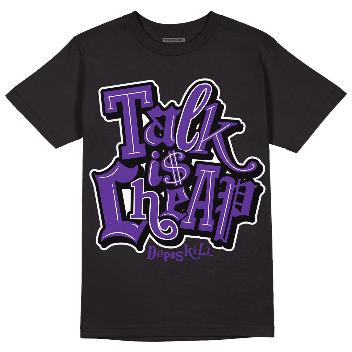 Court Purple 13s DopeSkill T-Shirt Talk Is Chip Graphic - Black