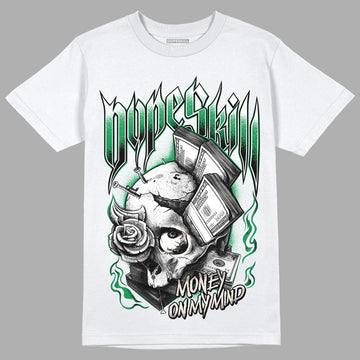 Jordan 2 Retro Lucky Green DopeSkill T-Shirt Money On My Mind Graphic Streetwear - White 