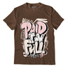 Jordan 3 Neapolitan DopeSkill Dark Mocha T-shirt New Paid In Full Graphic